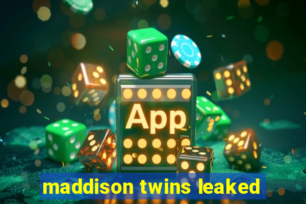 maddison twins leaked